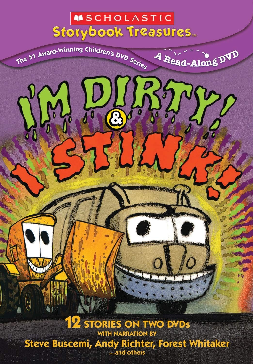 I’m Dirty! & I Stink!