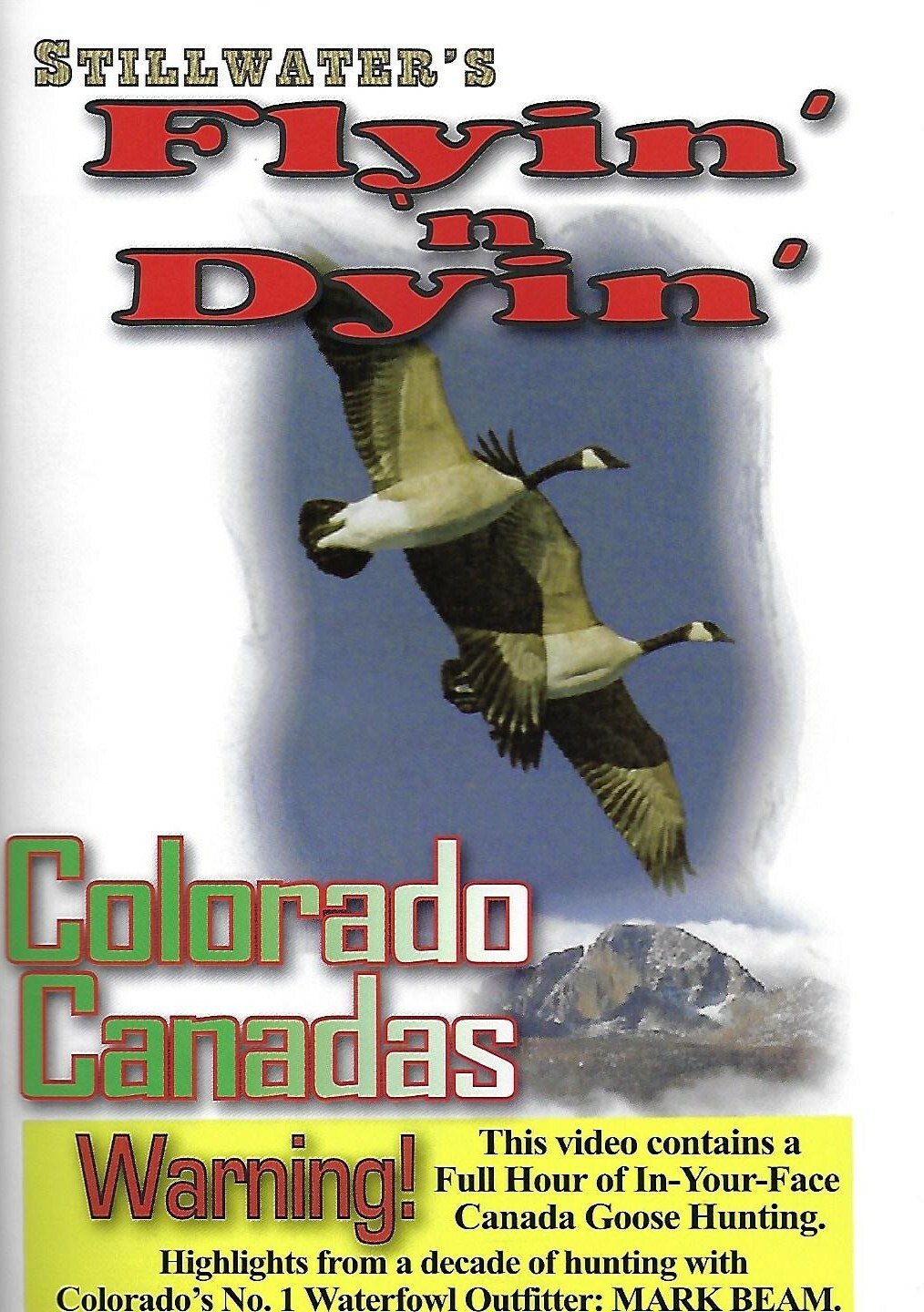 Stillwater’s Flyin’ ‘n Dyin’ – Colorado Canadas (DVD)